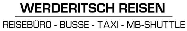 WERDERITSCH REISEN
Reisebüro - Busse - Taxi - MB-Shuttle